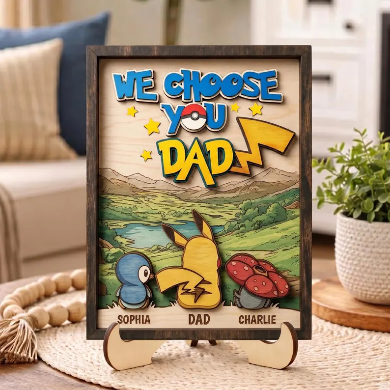 Personalized We Choose You Dad Wooden Sign, PokeDad Father’s Day Gift, Custom Cartoon Monster Family Name Plaque, Wood Desk Decor