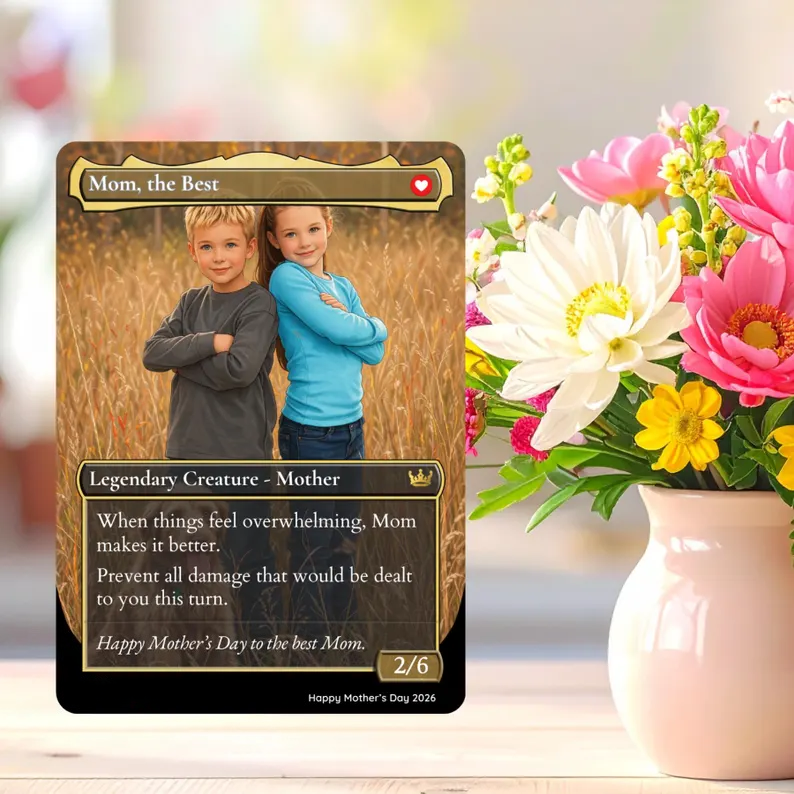 Custom Mother’s Day Magic The Gathering MTG Card – A Gift as Powerful as Mom