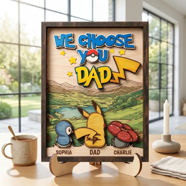 Personalized We Choose You Dad Wooden Sign, PokeDad Father’s Day Gift, Custom Cartoon Monster Family Name Plaque, Wood Desk Decor
