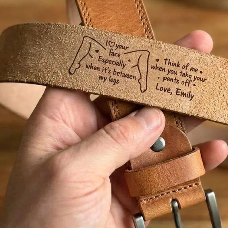 I Love Your Face Between My Legs Leather Belt For Him, Funny Valentine Gift For Husband Boyfriend, Engraved Cowhide Belt, Anniversary Gift